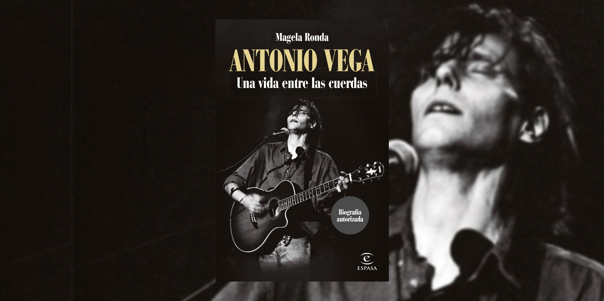 Portada del libro "Antonio Vega. Una vida entre las cuerdas". (Planeta de Libros).