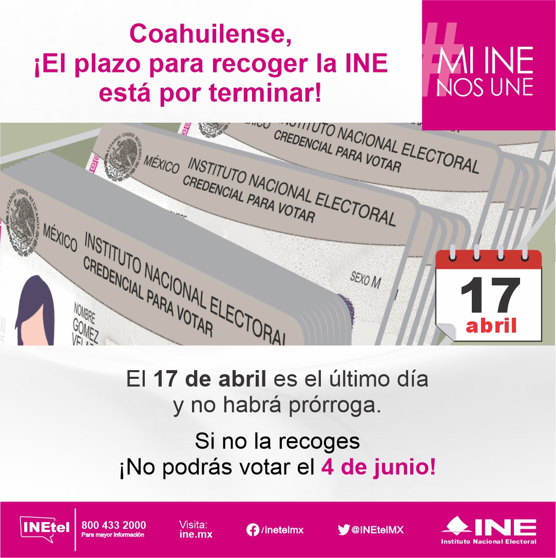 El INE informó la fecha límite para recoger la credencial para votar (Foto: Twitter / @IEC_Coahuila)